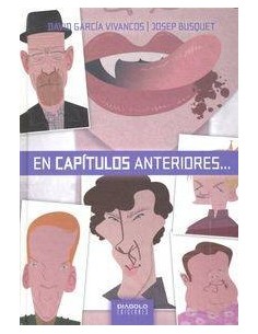 EN CAPITULOS ANTERIORES...