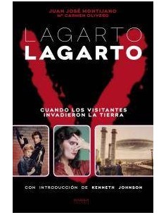 LAGARTO LAGARTO. CUANDO LOS VISITANTES INVADIERON LA TIERRA