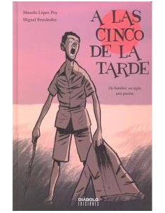 A LAS CINCO DE LA TARDE