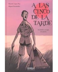 A LAS CINCO DE LA TARDE