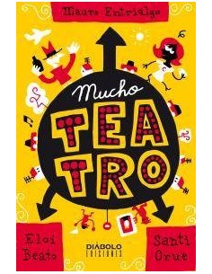 MUCHO TEATRO