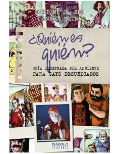 ¿QUIÉN ES QUIÉN? GUÍA ILUSTRADA DEL AMBIENTE PARA GAYS DESUBICADOS