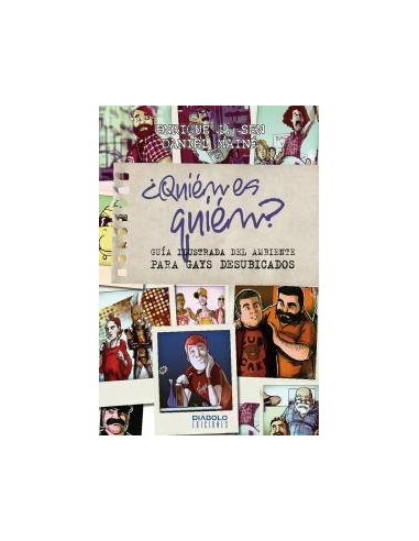 ¿QUIÉN ES QUIÉN? GUÍA ILUSTRADA DEL AMBIENTE PARA GAYS DESUBICADOS