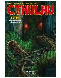 CTHULHU 10. COMICS Y RELATOS DE FICCIÓN OSCURA (EXTRA ANIVERSARIO)