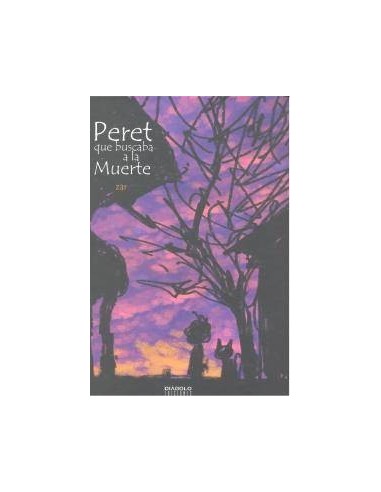 PERET QUE BUSCABA A LA MUERTE