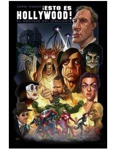ESTO ES HOLLYWOOD! EL MONTAJE DEL DIBUJANTE