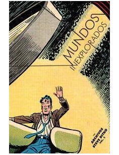 MUNDOS INEXPLORADOS (LOS ARCHIVOS DE STEVE DITKO VOL. 2)