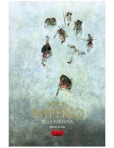 POR EL IMPERIO 03. LA FORTUNA