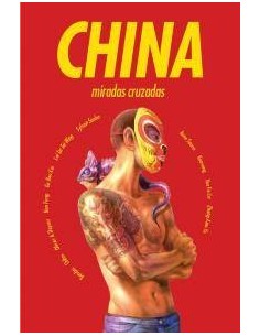 CHINA. MIRADAS CRUZADAS