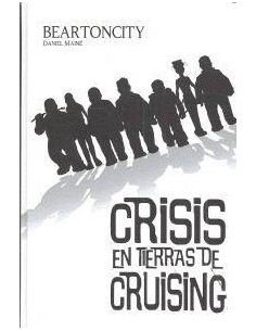 BEARTONCITY 02. CRISIS EN TIERRAS DE CRUISING