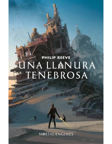 UNA LLANURA TENEBROSA (MAQUINAS MORTALES 04) UNA LLANURA TENEBROSA (MAQUINAS MORTALES 04)