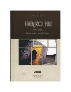 HABEKO MIK (EUSKERA) 9788474859621 ASTIBERRI 24,04 €