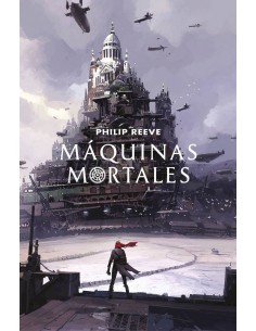 MAQUINAS MORTALES (MAQUINAS MORTALES 01)