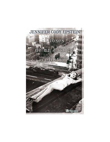 DIOSES DE UN CASTIGO CELESTIAL DIOSES DE UN CASTIGO CELESTIAL