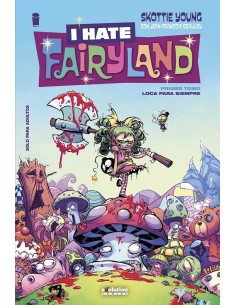 I HATE FAIRYLAND 01. LOCA PARA SIEMPRE 9788410512757