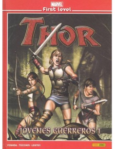 MARVEL FIRST LEVEL 08. THOR JOVENES GUERREROS 01 MARVEL FIRST LEVEL 08. THOR JOVENES GUERREROS 01