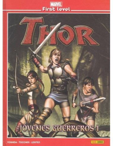 MARVEL FIRST LEVEL 08. THOR JOVENES GUERREROS 01 MARVEL FIRST LEVEL 08. THOR JOVENES GUERREROS 01