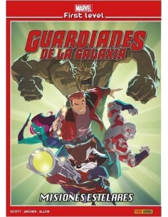 MARVEL FIRST LEVEL 05. GUARDIANES DE LA GALAXIA: MISIONES ESTELARES