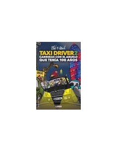 TAXI DRIVER 02. CARRERAS CON EL ABUELO QUE TENIA 100 AÑOS