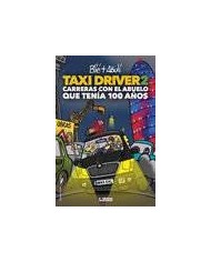 TAXI DRIVER 02. CARRERAS CON EL ABUELO QUE TENIA 100 AÑOS TAXI DRIVER 02. CARRERAS CON EL ABUELO QUE TENIA 100 AÑOS