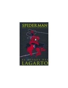 SPIDERMAN: EL ATAQUE DEL LAGARTO (LOS IMPRESCINDIBLES 02)