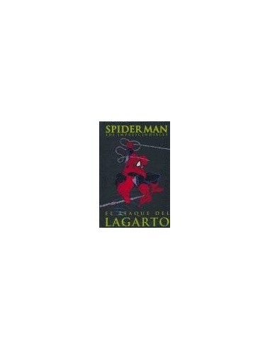 SPIDERMAN: EL ATAQUE DEL LAGARTO (LOS IMPRESCINDIBLES 02)