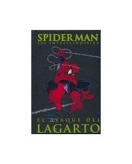 SPIDERMAN: EL ATAQUE DEL LAGARTO (LOS IMPRESCINDIBLES 02)