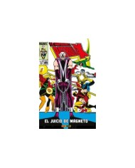 LA IMPOSIBLE PATRULLA-X 06. ¡EL JUICIO DE MAGNETO! (MARVEL GOLD) LA IMPOSIBLE PATRULLA-X 06. ¡EL JUICIO DE MAGNETO! (MARVEL GOLD)