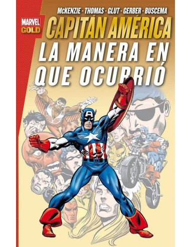 CAPITAN AMERICA. LA MANERA EN QUE OCURRIO (MARVEL GOLD)