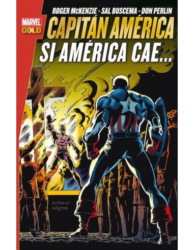 CAPITAN AMERICA. SI AMERICA CAE... (MARVEL GOLD)