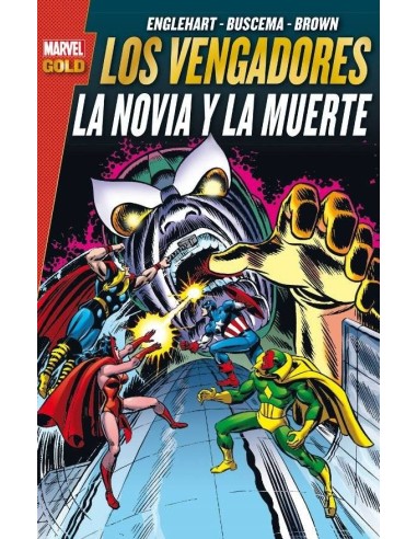 LOS VENGADORES. LA NOVIA Y LA MUERTE (MARVEL GOLD)