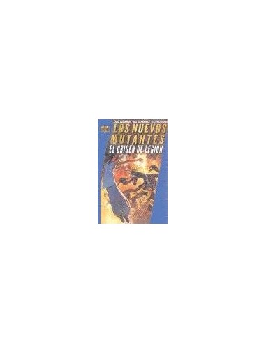 LOS NUEVOS MUTANTES: EL ORIGEN DE LEGION(MARVEL GOLD)