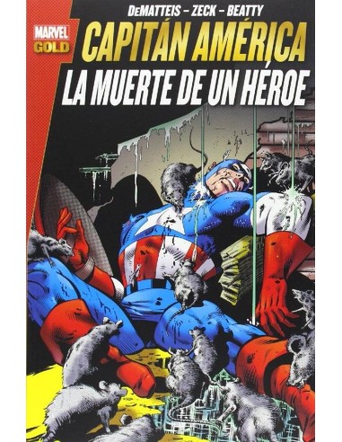 CAPITAN AMERICA. LA MUERTE DE UN HEROE(MARVEL GOLD)