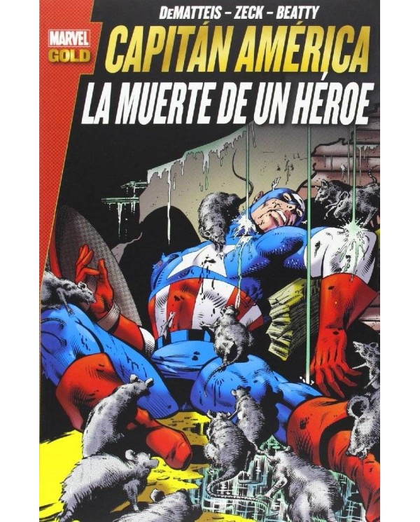 CAPITAN AMERICA. LA MUERTE DE UN HEROE(MARVEL GOLD)