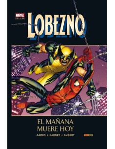 LOBEZNO 05. EL MAÑANA MUERE HOY (MARVEL DELUXE) LOBEZNO 05. EL MAÑANA MUERE HOY (MARVEL DELUXE)