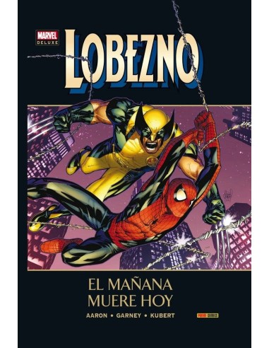 LOBEZNO 05. EL MAÑANA MUERE HOY (MARVEL DELUXE) LOBEZNO 05. EL MAÑANA MUERE HOY (MARVEL DELUXE)