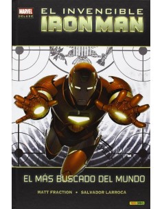 INVENCIBLE IRON MAN 02. EL MAS BUSCADO DEL MUNDO (MARVEL DELUXE)