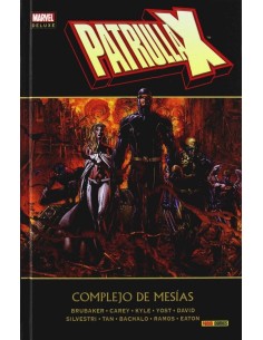 PATRULLA-X COMPLEJO DE MESIAS (MARVEL DELUXE) PATRULLA-X COMPLEJO DE MESIAS (MARVEL DELUXE)