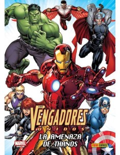LOS VENGADORES REUNIDOS: LA AMENAZA DE THANOS