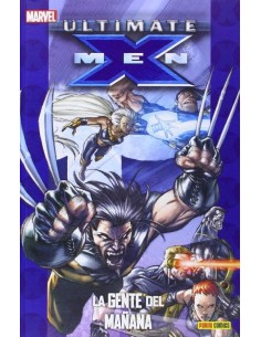 ULTIMATE X MEN LA GENTE DEL MAÑANA ULTIMATE X MEN LA GENTE DEL MAÑANA