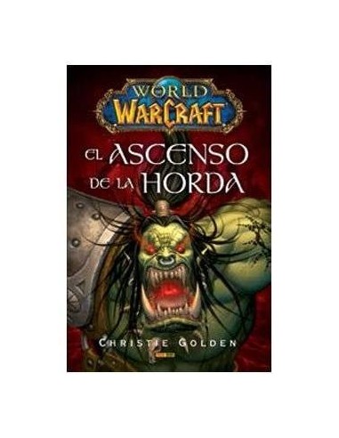 WORLD OF WARCRAFT: EL ASCENSO DE LA HORDA