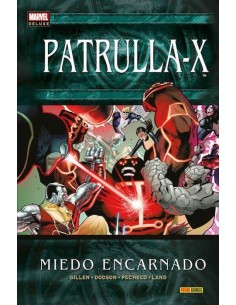 PATRULLA-X. MIEDO ENCARNADO(MARVEL DELUXE) PATRULLA-X. MIEDO ENCARNADO(MARVEL DELUXE)