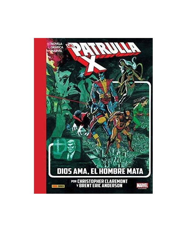 LA IMPOSIBLE PATRULLA-X: DIOS AMA, EL HOMBRE MATA