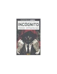 INCOGNITO 02. MALAS INFLUENCIAS