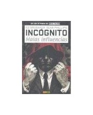 INCOGNITO 02. MALAS INFLUENCIAS