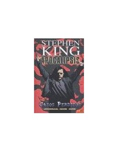APOCALIPSIS DE STEPHEN KING 04. CASOS PERDIDOS