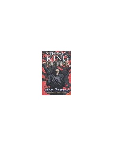 APOCALIPSIS DE STEPHEN KING 04. CASOS PERDIDOS