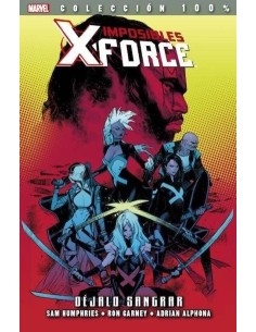 IMPOSIBLES X-FORCE 06. DEJALO SANGRAR IMPOSIBLES X-FORCE 06. DEJALO SANGRAR