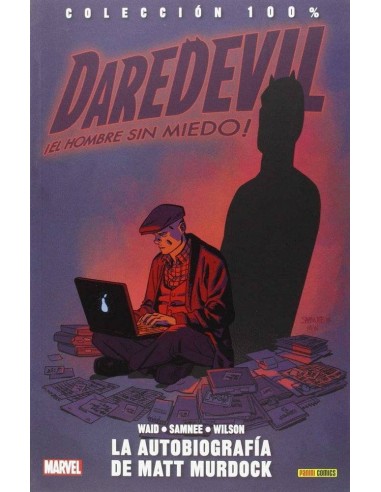 DAREDEVIL, EL HOMBRE SIN MIEDO 08. LA AUTOBIOGRAFIA DE MATT MURDOCK