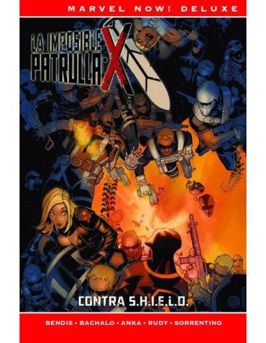 LA PATRULLA-X DE BRIAN MICHAEL BENDIS 05: CONTRA S.H.I.E.L.D. (MARVEL NOW! DELUX LA PATRULLA-X DE BRIAN MICHAEL BENDIS 05: CONTRA S.H.I.E.L.D. (MARVEL NOW! DELUX